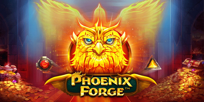 Panduan Pro Dapatkan Win Besar Di Slot Phoenix Forge